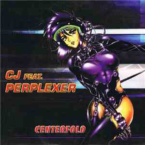 CJ Feat. Perplexer - Centerfold mp3 album
