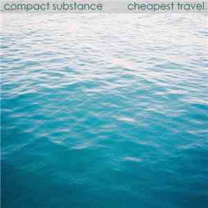 Compact Substance - Cheapest Travel mp3 album