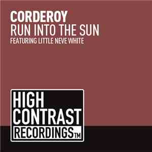 Corderoy Featuring Little Neve White - Run Into The Sun mp3 album