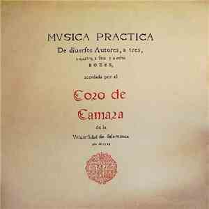 Coro de Cámara de la Universidad de Salamanca - Musica Practica De Diversos Autores, a Tres, a Quatro, a Feis y a Ocho Bozes mp3 album