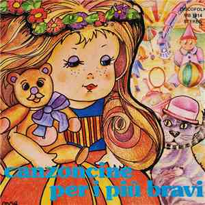 Coro Piccoli Boys Degli Orsi Burloni Cantano Sabrina Mantovani E Gianluca Belenghi - Canzoncine Per I Più Bravi mp3 album
