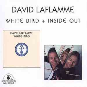 David LaFlamme - White Bird + Inside Out mp3 album
