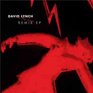 David Lynch - The Big Dream Remix EP mp3 album