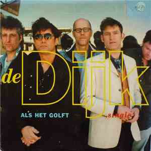 De Dijk - Als Het Golft mp3 album