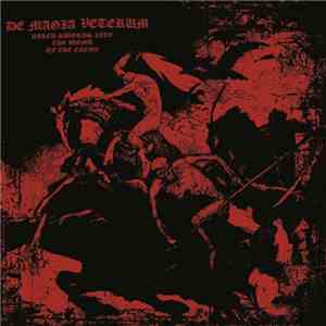 De Magia Veterum - Naked Swords Into the Womb of the Enemy mp3 album
