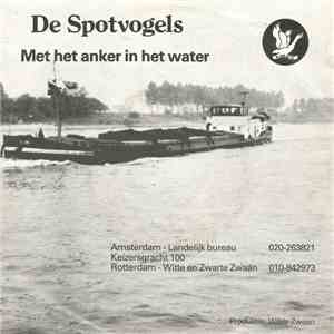 De Spotvogels - Met Het Anker In Het Water mp3 album