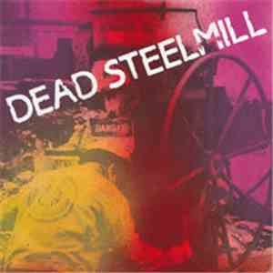 Dead Steelmill - It's All Over mp3 album