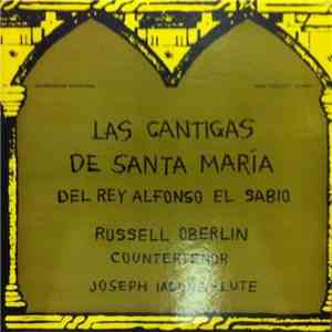 Del Rey Alfonso El Sabio / Russell Oberlin & Joseph Iadone - Las Cantigas De Santa Maria mp3 album