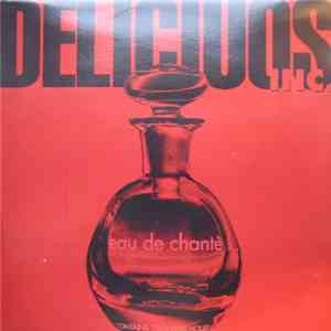 Delicious Inc. - Eau De Chanté mp3 album