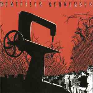 Dentelles Nerveuses - The Whistle mp3 album