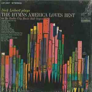 Dick Leibert - The Hymns America Loves Best mp3 album