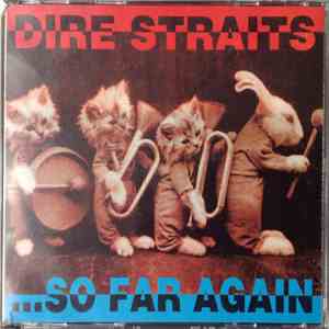 Dire Straits - ...So Far Again mp3 album