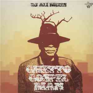 DJ Ali - Ghetto Gospel Man mp3 album