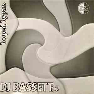 DJ Bassett - Looped Bypass mp3 album