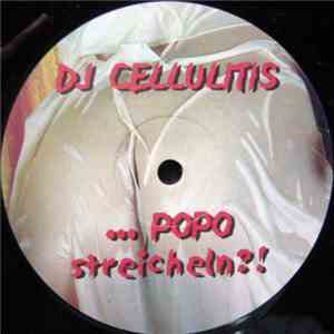 DJ Cellulitis - ... Popo Streicheln? mp3 album
