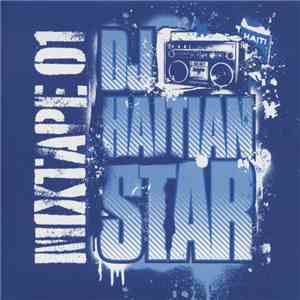 DJ Haitian Star - Mixtape 01 mp3 album
