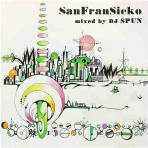 DJ Spun - San FranSicko mp3 album