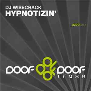 DJ Wisecrack - Hypnotizin' mp3 album