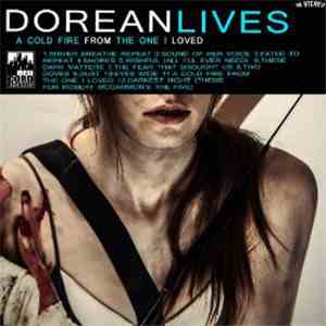 Dorean Lives - A Cold Fire From The One I Loved mp3 album