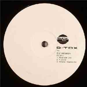 D-Tox  vs. DJ Veteran - Ride With You mp3 album