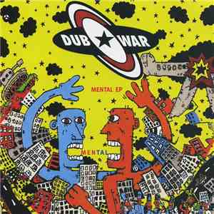 Dub War - Mental EP mp3 album