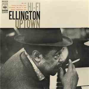 Duke Ellington And His Orchestra - Hi-Fi Ellington Uptown mp3 album