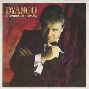 Dyango - Suspiros de España mp3 album