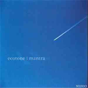 Ecotone / Mantra - Stereo mp3 album