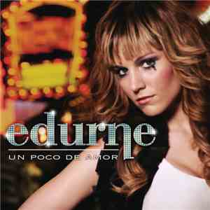 Edurne - Un Poco de Amor (Somebody To Love) mp3 album