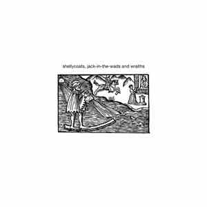 elizabeth Veldon - Shellycoats, Jack​-​in​-​the​-​wads And Wraiths mp3 album