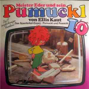 Ellis Kaut - Meister Eder Und Sein Pumuckl 10 - Das Spanferkel-Essen / Pumuckl Und Puwackl mp3 album