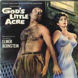 Elmer Bernstein - God's Little Acre - Original Music From The Motion Picture Sound Track mp3 album