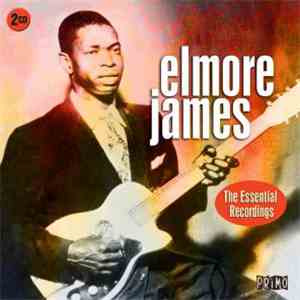 Elmore James - The Essential Recordings mp3 album