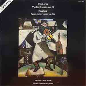 Enesco, Bartok, Sherban Lupu, Claude Cymerman - Enesco: Sonata No. 3 / Bartok: Sonata For Solo Violin mp3 album