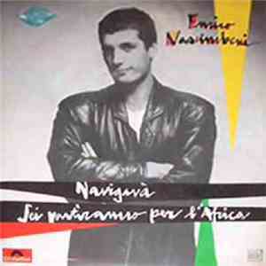 Enrico Nascimbeni - Navigavà / Sei Partiranno Per L'Africa mp3 album