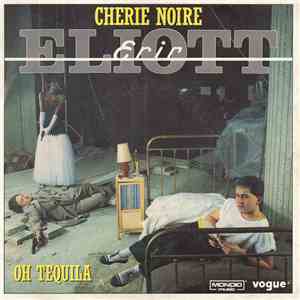 Eric Eliott - Chérie Noire / Oh Tequila mp3 album