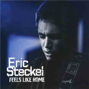 Eric Steckel - Feels Like Home mp3 album