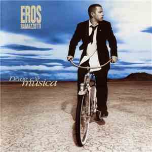 Eros Ramazzotti - Dove C'è Musica mp3 album