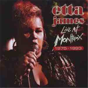 Etta James - Live At Montreux 1975 - 1993 mp3 album