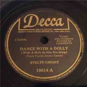 Evelyn Knight - Dance With A Dolly ( With A Hole In Her Stocking) / Without A Sweetheart mp3 album