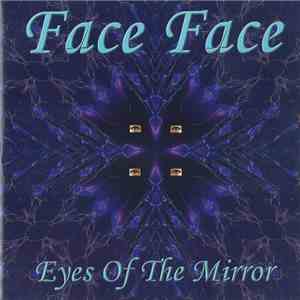 Face Face - Eyes Of The Mirror mp3 album