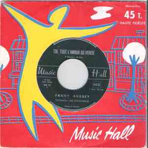 Fanny Audrey / Philippe Andrey - Toi, Tout L'Amour Du Monde mp3 album