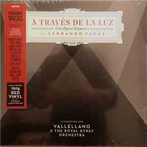 Fernando Vacas - A Través De La Luz - Una Ópera Flamenca mp3 album