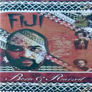 Fiji - Born and Raised mp3 album