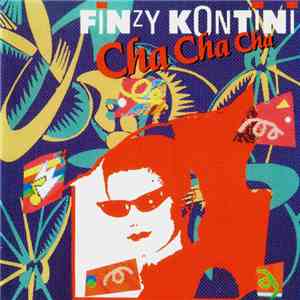 Finzy Kontini - Cha Cha Cha mp3 album