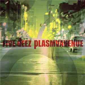Five Deez - Plasma Avenue mp3 album