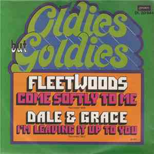Fleetwoods / Dale & Grace - Come Softly To Me / I'm Leaving It Up To You mp3 album