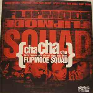 Flipmode Squad - Cha Cha Cha mp3 album