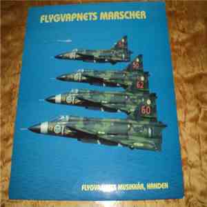 Flygvapnets Musikkår - Flygvapnets Marscher mp3 album