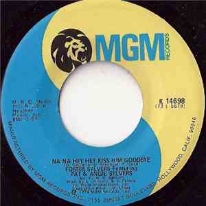 Foster Sylvers Featuring Pat & Angie Sylvers - Na Na Hey Hey Kiss Him Goodbye / Hang On Sloopy mp3 album